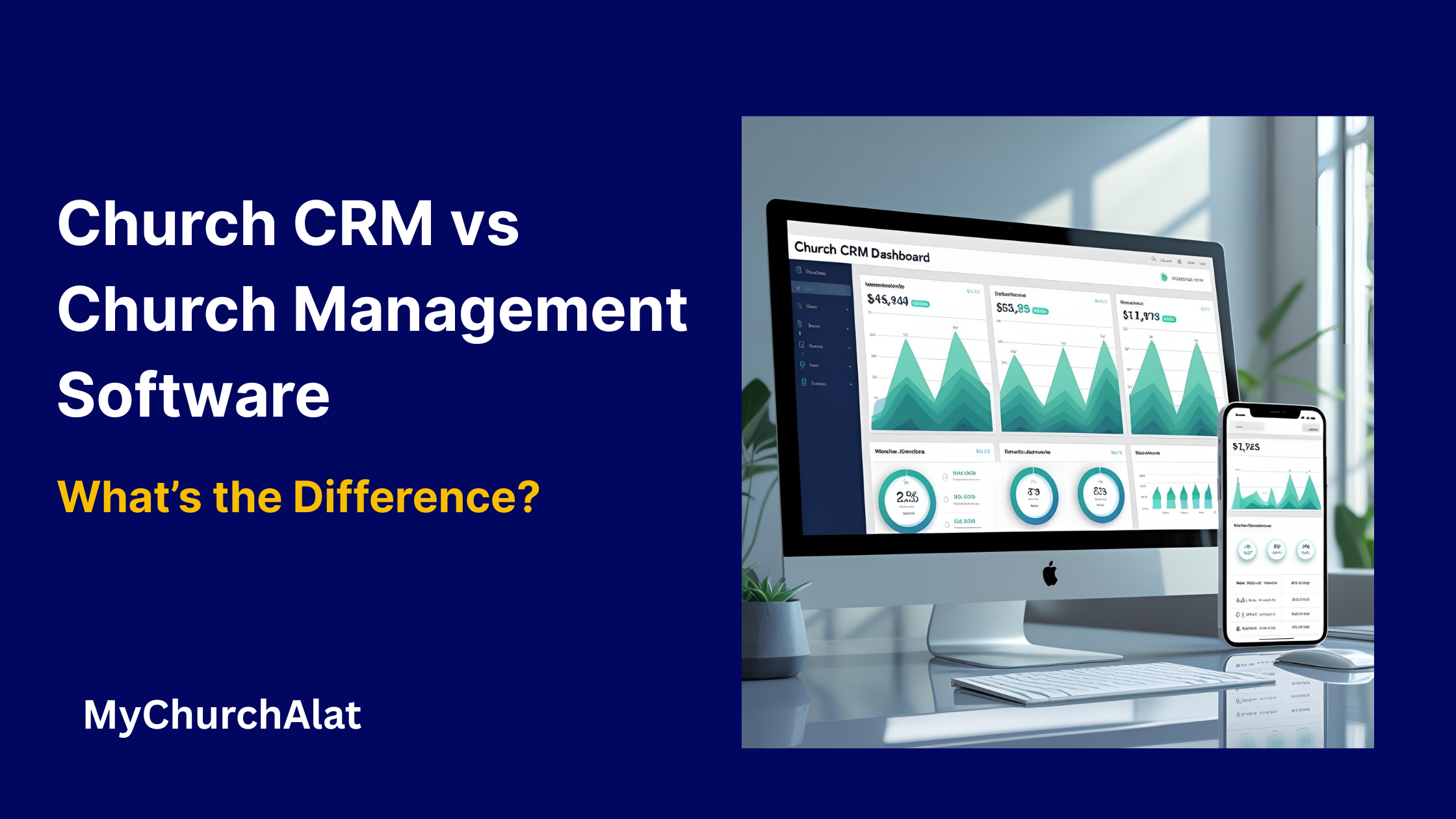 Church CRM vs Church Management Software: What’s the Difference?